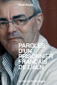 Paroles d’un Prisonnier Français de l’ALN