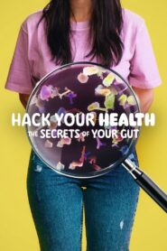 Hack Your Health: The Secrets of Your Gut