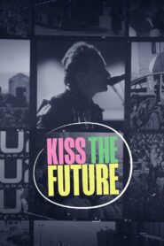 Kiss the Future