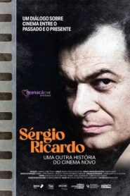 Sérgio Ricardo: Uma Outra História do Cinema Novo