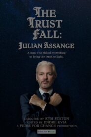 The Trust Fall: Julian Assange